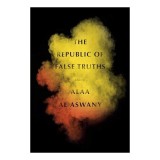 Cumpara ieftin The Republic of False Truths