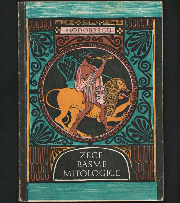 ZECE BASME MITOLOGICE - A. I. ODOBESCU