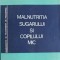 MALNUTRITIA SUGARULUI SI COPILULUI MIC-VALERIU POPESCU, CONSTANTIN ARION-246156