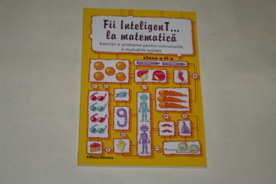 Fii inteligent ... la matematica Exercitii si probleme pentru ... Clasa a II-a foto