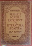 Primele scrieri patristice &icirc;n literatura noastră. Sec. IV - XVI - Nestor Vorniescu (1984)