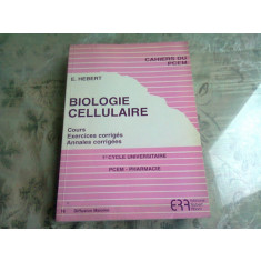 BIOLOGIE CELLULAIRE - E. HERBERT (CARTE IN LIMBA FRANCEZA)