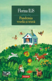 Pandemia veselă și tristă - Paperback brosat - Florina Ilis - Polirom, 2020