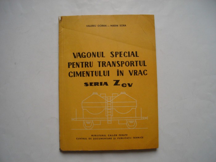Vagonul special pentru transportul cimentului in vrac. Seria ZCV - V. Goran