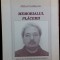 MIHAIL GALATANU - MEMORIALUL PLACERII (VERSURI, editia princeps - 2000)
