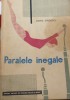 PARALELE INEGALE ADINA STROESCU