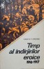 Timp al &Icirc;nd&acirc;rjirilor Eroice 1916-1917, V. Mocanu, Editura Militară 1986, Carte de Istorie Rom&acirc;nească, 260 pagini