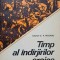 TIMP AL INDARJIRILOR EROICE 1916-1917-V. MOCANU-138253