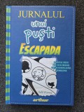 JURNALUL UNUI PUSTI. ESCAPADA - Jeff Kinney (vol. 12)