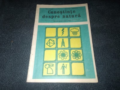 CUNOSTIINTE DESPRE NATURA MANUAL PENTRU CLASA A IV A 1979 foto