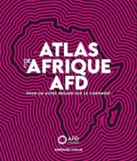 Atlas de l&#039;Afrique AFD | Guillaume Sciaux