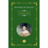 Verisoara Bette - Honore de Balzac