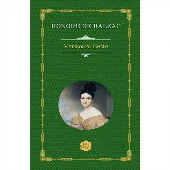Verisoara Bette - Honore de Balzac Ed. Rao