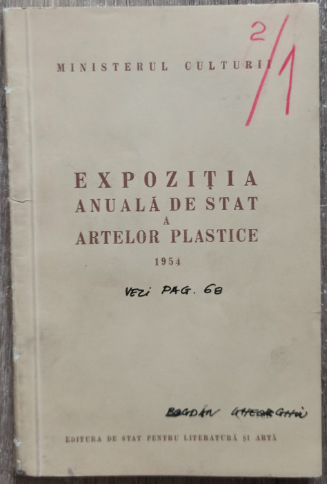 Expozitia Anuala de Stat a Artelor Plastice 1954// semnatura Bogdan Gheorghiu