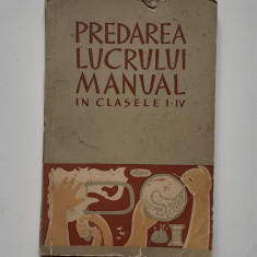 Predarea Lucrului Manual In Clasele I - IV - 1961