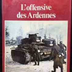 Lieutenant-colonel Eddy Bauer, Colonel Remy - La Seconde Guerre Mondiale - L'Offensive des Ardennes