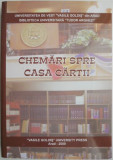 Chemari spre casa cartii