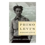 Primo Levi&#039;s resistance