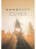 Ellen G. White - Dumnezeu cu noi (editia 2014)