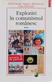 Explorari in comunismul romanesc Vol. 3