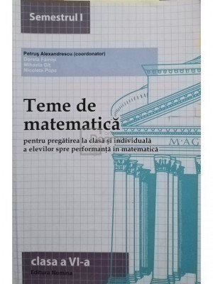 Petrus Alexandrescu - Teme de matematica, clasa a VI-a (editia 2013) foto
