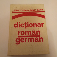 DICŢIONAR ROMÂN-GERMAN - JEAN LIVRESCU / EMILIA SAVIN