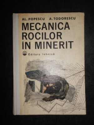 Alexandru Popescu - Mecanica rocilor in minerit (1982, editie cartonata) foto