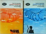 Ernest Hemingway - Pentru cine bat clopotele, 2 volume