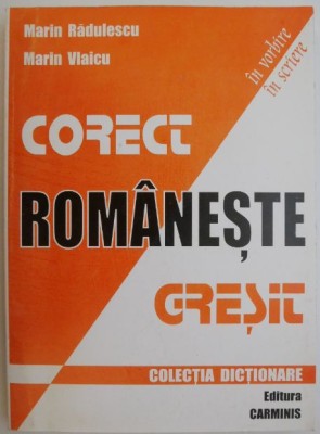 Corect/gresit romaneste &amp;ndash; Marin Radulescu, Marin Vlaicu foto
