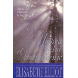 Elisabeth Elliot - Umbra celui Atotputernic - 138317