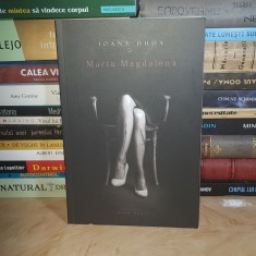 IOANA DUDA - MARIA MAGDALENA ( ROMAN ) , 2017 *