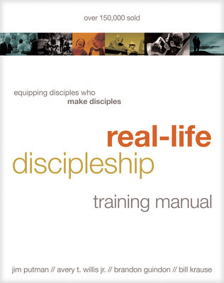 Real-Life Discipleship Training Manual: Equipping Disciples Who Make Disciples foto