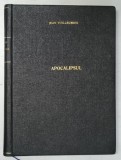 APOCALIPSUL de JEAN VUILLEUMIER , 1946 * EXEMPLAR RELEGAT * PREZINTA SUBLINIERI