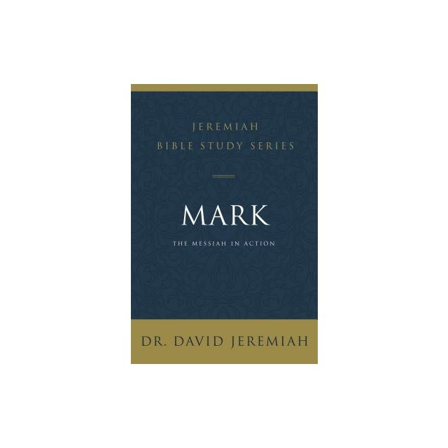 Mark: The Messiah in Action