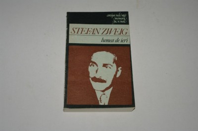 Lumea de ieri - Stefan Zweig foto