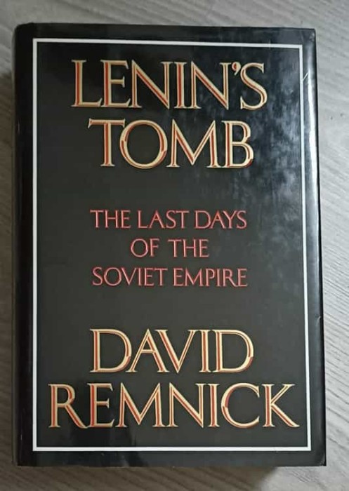 LENIN&#039;S TOMB: THE LAST DAYS OF THE SOVIET EMPIRE-DAVID REMNICK-252752