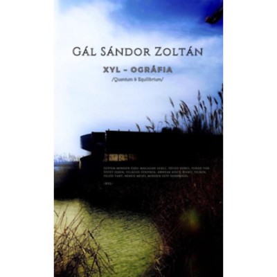 XYL - Ogr&amp;aacute;fia - Quantum &amp;amp; Equilibrium - G&amp;aacute;l S&amp;aacute;ndor Zolt&amp;aacute;n foto
