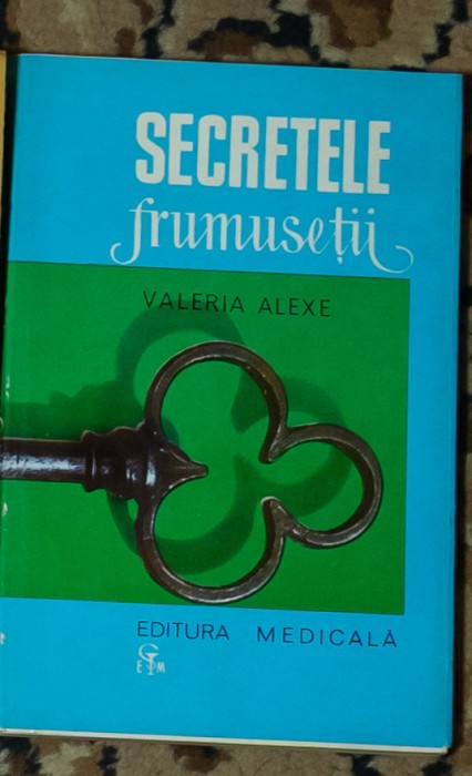 Valeria Alexe - Secretele frumusetii