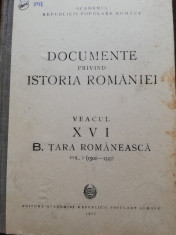 Documente Privind Istoria Romaniei. Veacul XVI - B.Tara Romaneasca-vol. I foto