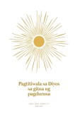 Pagtitiwala sa Diyos sa Gitna ng Pagdurusa: A Love God Greatly Tagalog Bible Study Journal