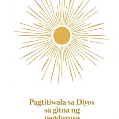 Pagtitiwala sa Diyos sa Gitna ng Pagdurusa: A Love God Greatly Tagalog Bible Study Journal