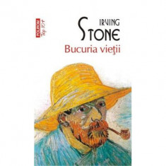 Bucuria vietii - Irving Stone