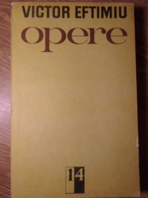 OPERE VOL.14 OMUL FARA NUME, ROMAN-VICTOR EFTIMIU-233993 foto