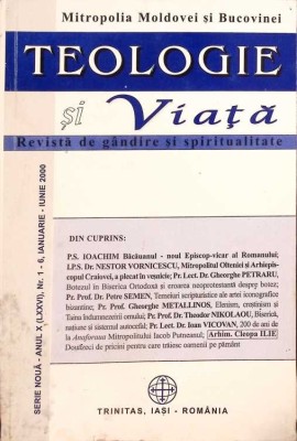 TEOLOGIE SI VIATA. REVISTA DE GANDIRE SI SPIRITUALITATE CRESTINA NR.1-6 IANUARIE-IUNIE 2000-MITROPOLIA MOLD-264209 foto