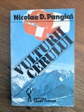 Vulturii cerului - Nicolae Pangica , aviatie, parasutism / R2P2S, Alta editura