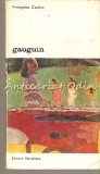 Gauguin de Francoise Cachin, Album Pictura, Editura Meridiane, 1977, 208 pagini