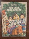 &bdquo;Bun Venit, Ioana Merişor! 1980 &ndash; Cornelia Moşora, Editura Ion Creangă&rdquo;