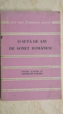 Tomozei - O suta de ani de sonet romanesc. Colectia &amp;quot;Cele mai frumoase poezii&amp;quot; foto