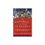 The Republic for Which It Stands: The United States During Reconstruction and the Gilded Age, 1865-1896