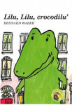 Lilu, Lilu, crocodilu&#039; - Bernard Waber